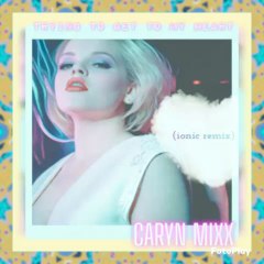 "trying to get to my  heart (ionic remix)"- by Caryn MiXX