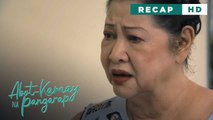 Abot Kamay Na Pangarap: Tiyang Susan's secret illness (Weekly Recap HD)