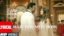 Main Ishq Mein Hoon Lyrical Radhe Shyam Prabhas Pooja H Manan Bhardwaj Harjot K Kumaar