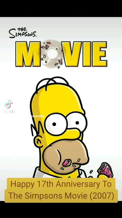 Happy 17th Anniversary ToThe Simpsons Movie (2007)