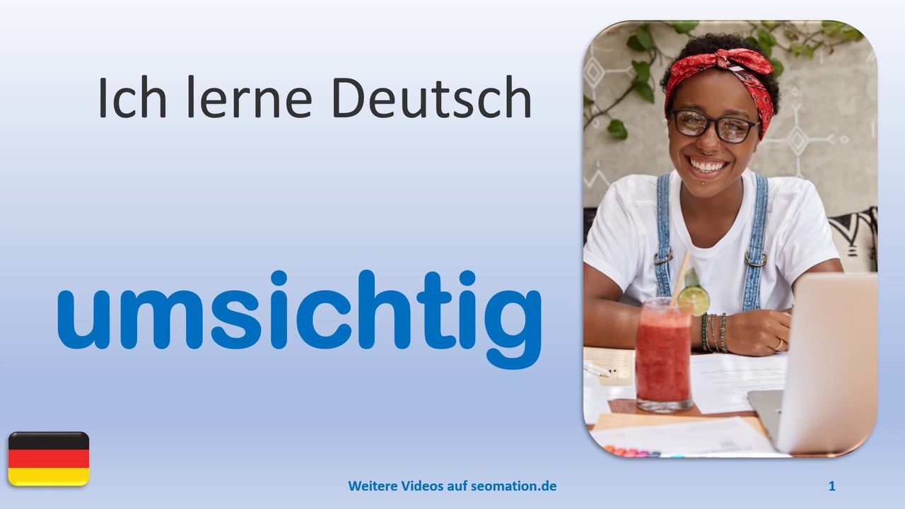 ✅umsichtig✅ Ich lerne Deutsch mit Texten und Bildern