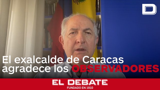 Ledezma: «El rechazo a la observación electoral en Venezuela confirma el talante totalitario de Maduro»