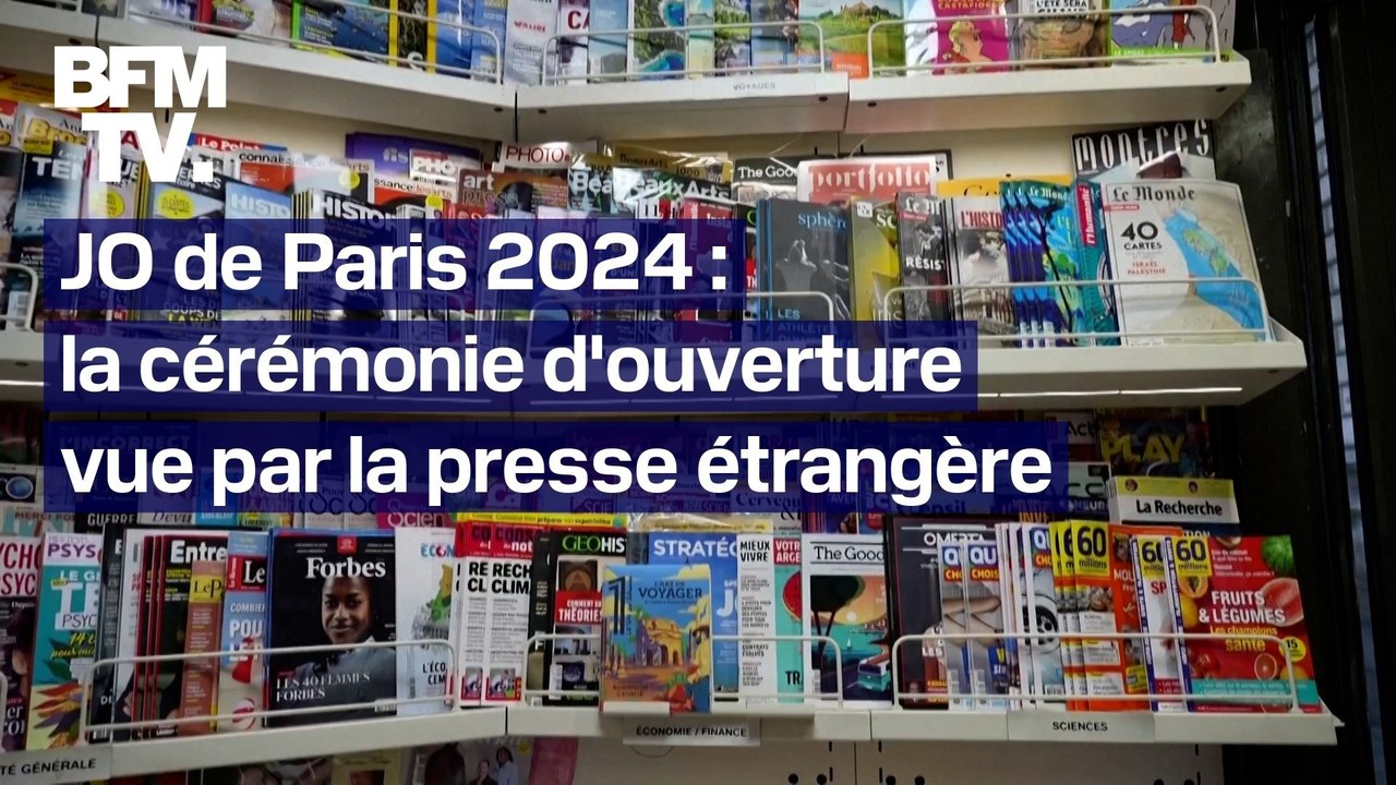 "Le plus grand spectacle de la planète": la cérémonie d'ouverture des Jeux olympiques de Paris 2024 vue par la presse étrangère