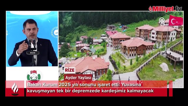 Bakan Kurum 2025 yılı sonunu işaret etti: Yuvasına kavuşmayan tek bir depremzede kardeşimiz kalmayacak