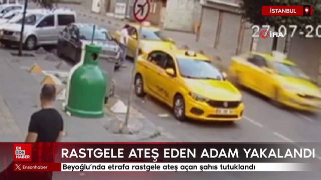 Beyoğlu’nda etrafa rastgele ateş açan şahıs tutuklandı