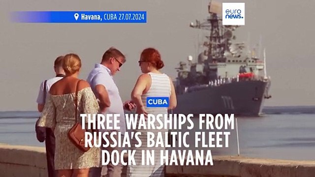 Three warships from Russia's Baltic Fleet dock in Cuba, purpose of visit unknown