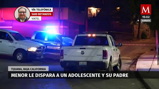 Padre e hija son atacados a balazos por joven de 15 años en Tijuana