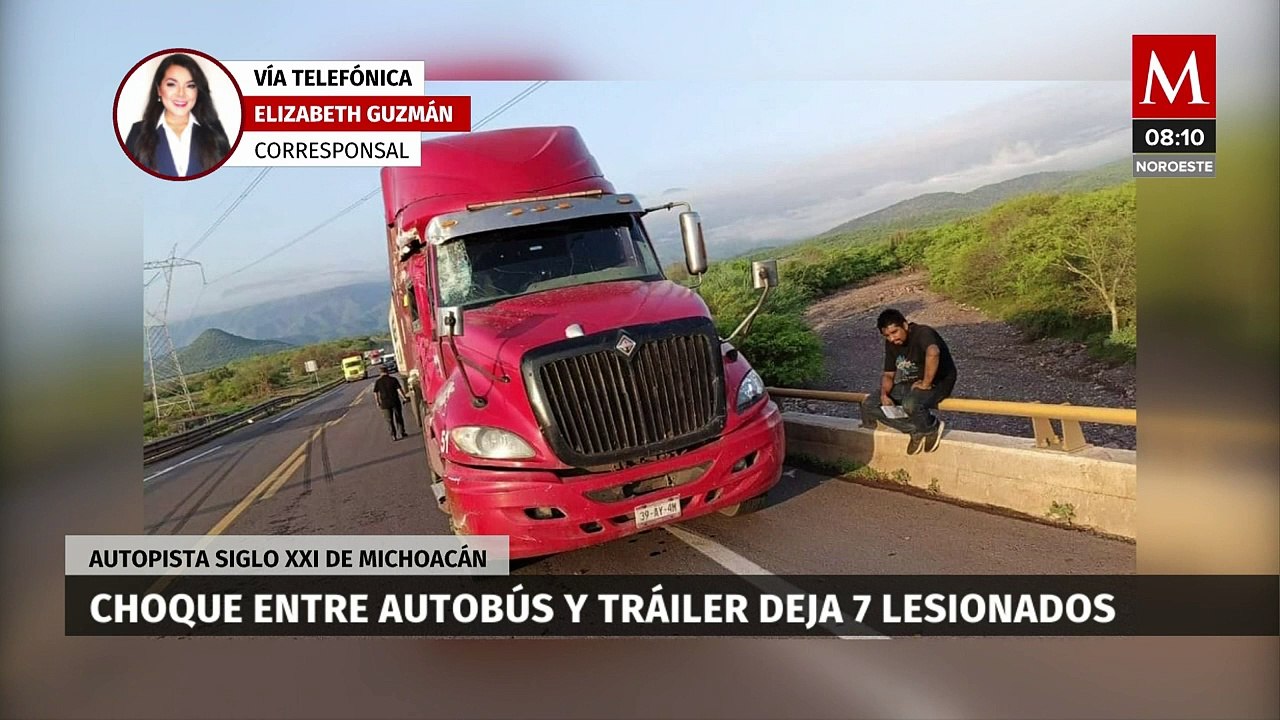 Choque entre autobús y tráiler en autopista deja 7 heridos en autopista Siglo XXI de Michoacán