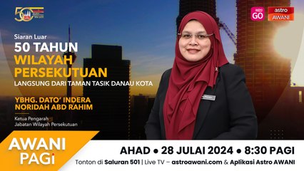 AWANI Pagi: 50 tahun Wilayah Persekutuan