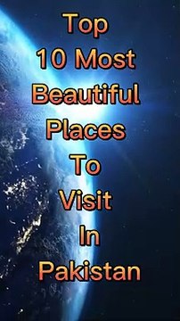 Top 10 Most Beautiful Places in Pakistan �� #shorts ##top10 #pakistan #trending #viral #travel #facts-(720p)