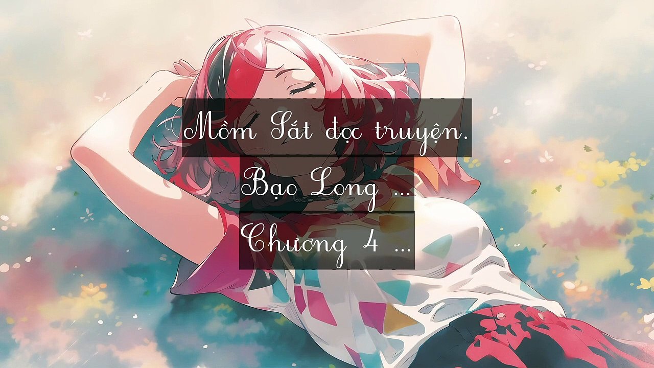 Mới 2024 Chương 1-10: Bạo Long