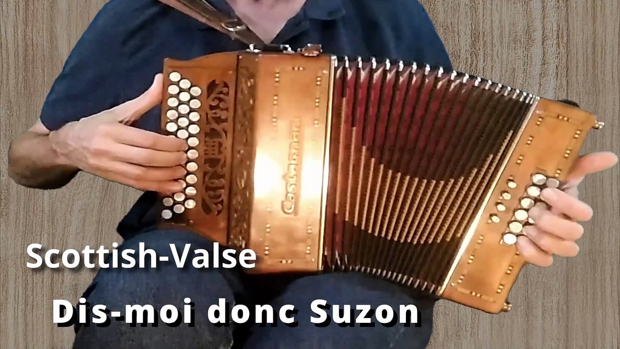 ♫ Accordéon Diatonique : Scottish-Valse "Dis-moi donc Suzon" (Le cotillon vert)
