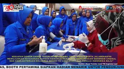 JELANG HUT KE-78 JALASENASTRI  TAHUN 2024, PRAJURIT TNI AL IKUTI KEGIATAN DONOR DARAHASENASTRI