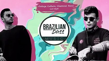 Vintage Culture, Chemical Disco -  Last Night (Special Version)