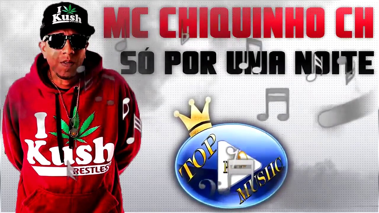 MC CHIQUINHO CH - SÓ POR UMA NOITE ♪(DOWNLOAD)♫