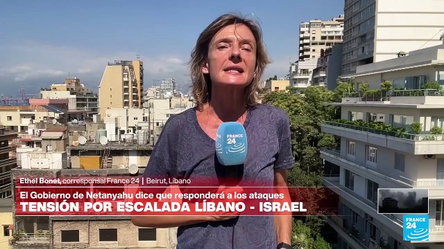 Informe desde Beirut: Gobierno de Israel promete represalias a ataques de Hezbolá