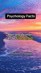 Men and women can be friends,but...