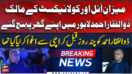 Owner of Meezan Oil and Next Cola Zulfiqar Ahmed return home, family sources