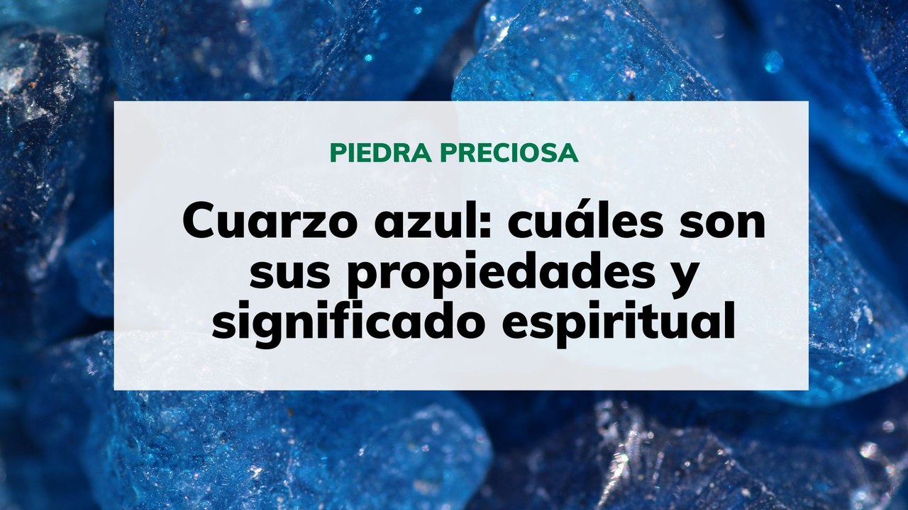 Cuarzo azul: propiedades y significado espiritual - Vídeo Dailymotion