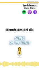 Efemérides Lunes 29 de julio 2024