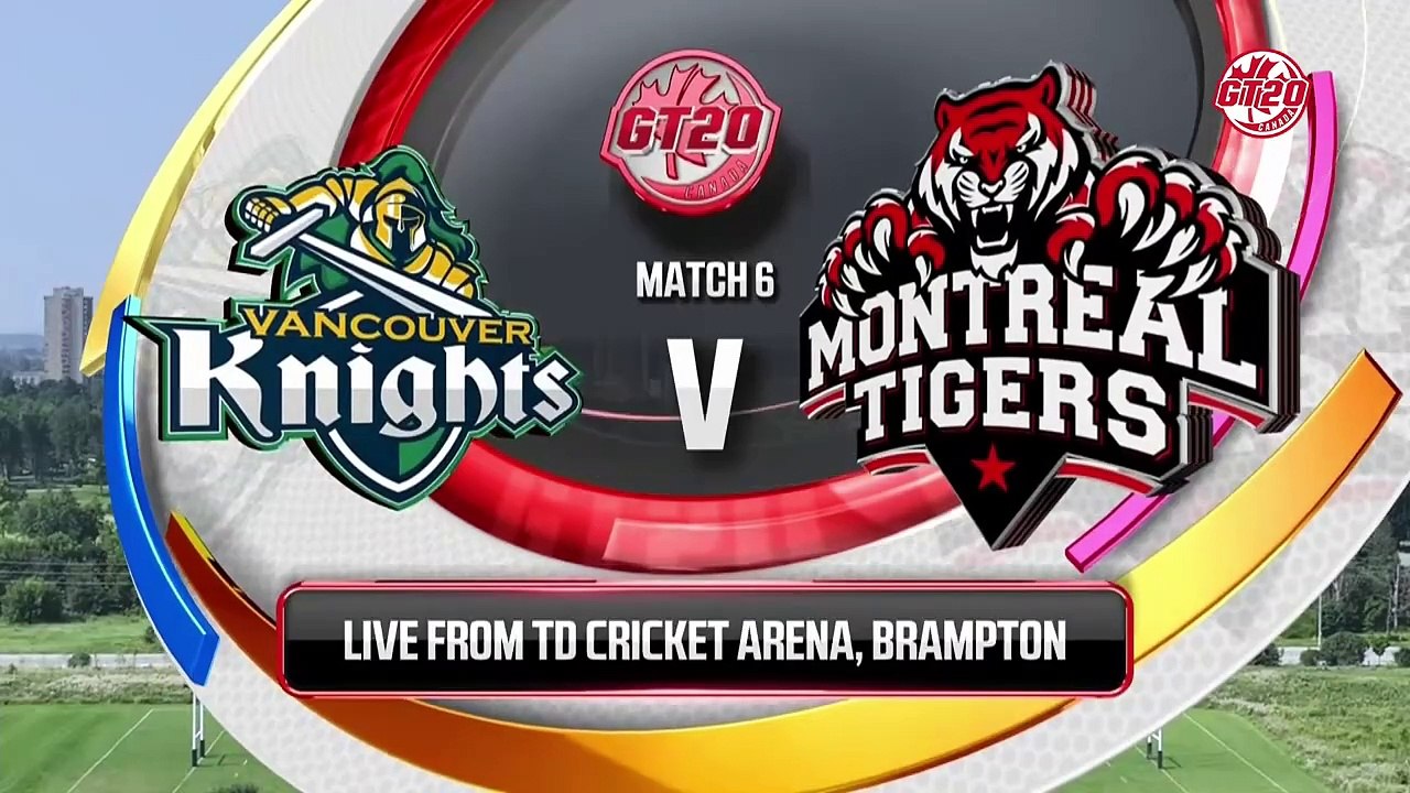 Montreal Tigers vs Vancouver Knights _ Match 6 _ Global T20 Canada 2024