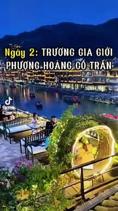 Trải nghiệm mùa hè ở Phượng hoàng cổ trấn - Trương Gia Giới