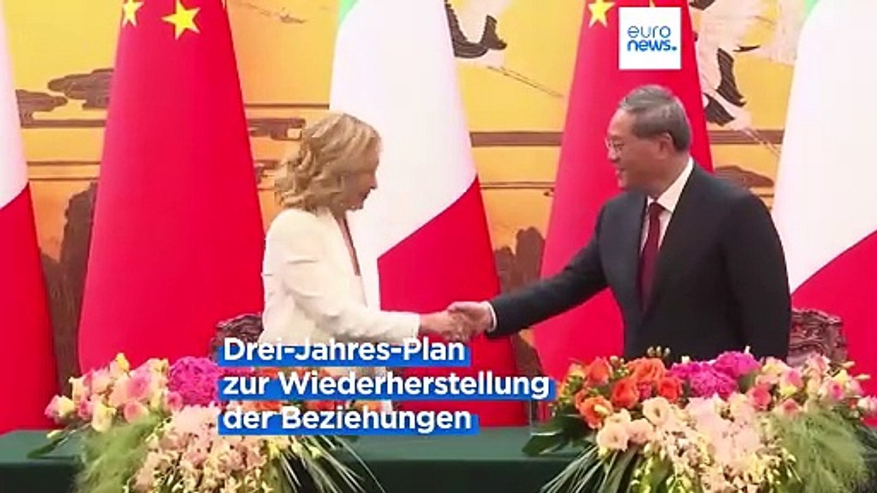 Meloni in Peking: China und Italien wollen Handelsbeziehungen wieder herstellen