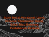 Bukit Rel Pontianak Utara, Provinsi Kalimantan Barat, Saksi Bisu Benteng Pertahanan Belanda di Kalimantan. Begini Penampakannya