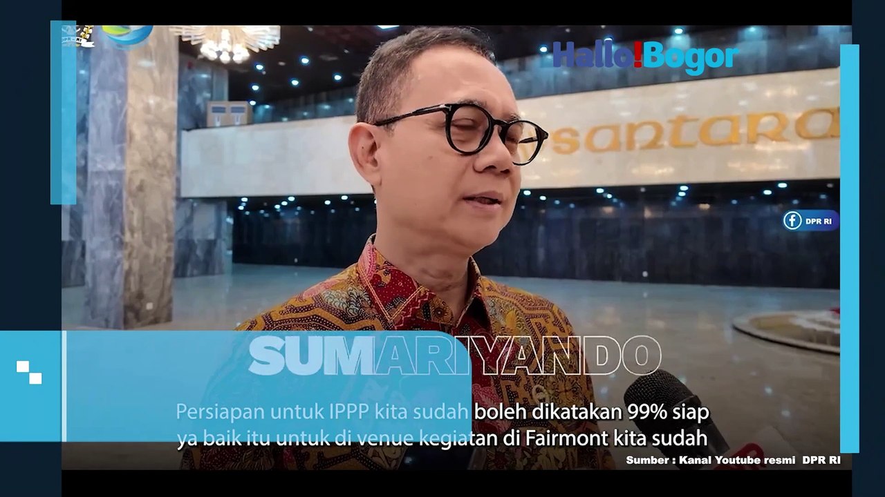 Gedung Parlemen Siap Menyambut Delegasi IPPP: Setjen DPR Pastikan Persiapan 99 Persen