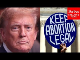 Download Video: Trump Celebrates Roe v. Wade Overturning, Claims 'It's Going To Work Out Incredibly Well'