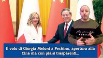 Il volo di Giorgia Meloni a Pechino, apertura alla Cina ma con piani trasparenti...