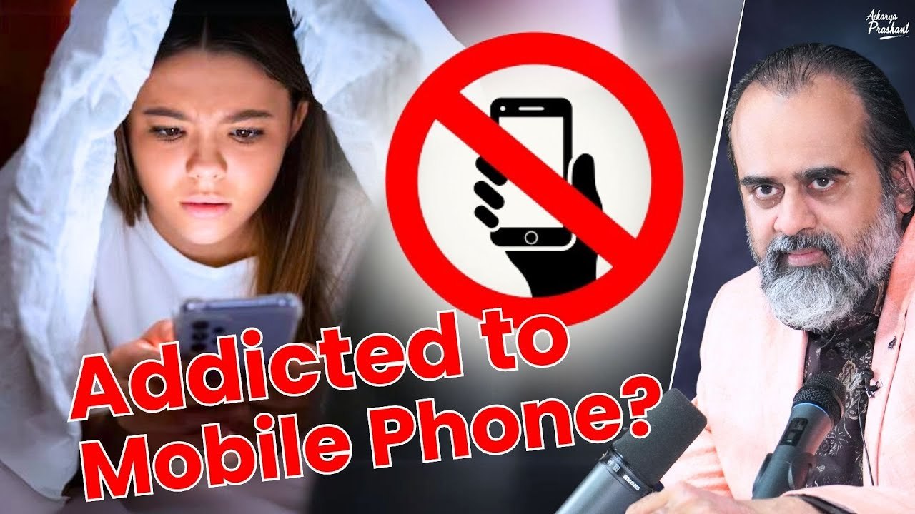 Addicted to mobile phone? || Acharya Prashant, with NIT-Warangal (2022)