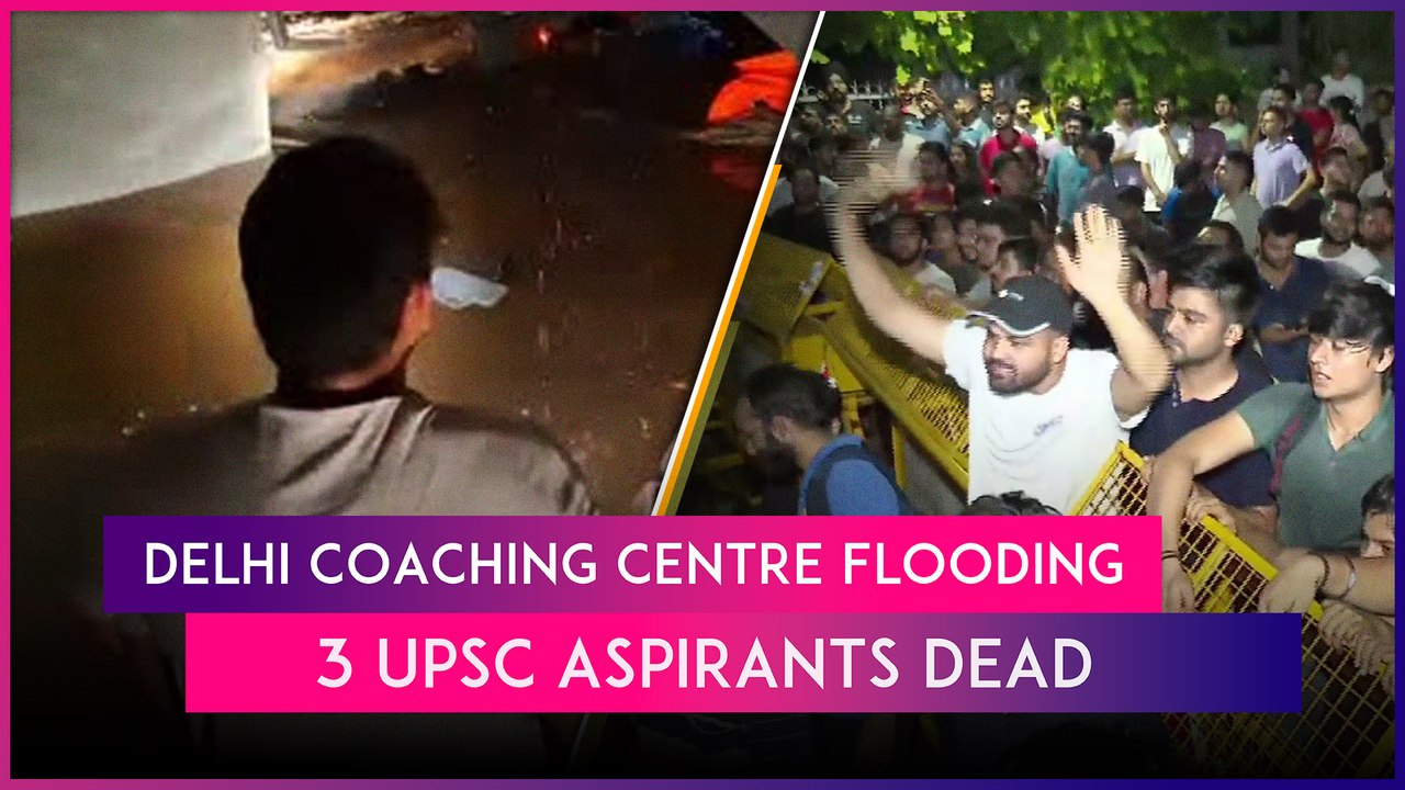 Delhi: 3 UPSC Aspirants Die In Flooded Basement Of Rau’s IAS Study Circle, Students Protest
