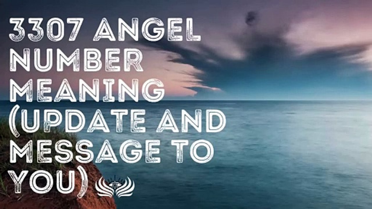 3307 Angel Number Life-Changing Message for You! 