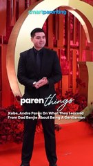 Parenthings: Kobe, Andre Paras On What They Learned From Dad Benjie About Being A Gentleman