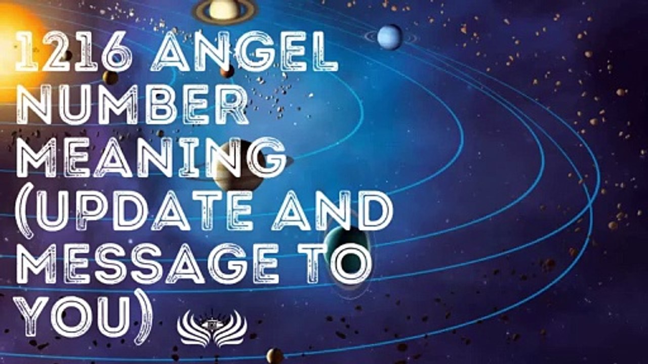 1216 Angel Number Meaning  (update and message to you) 