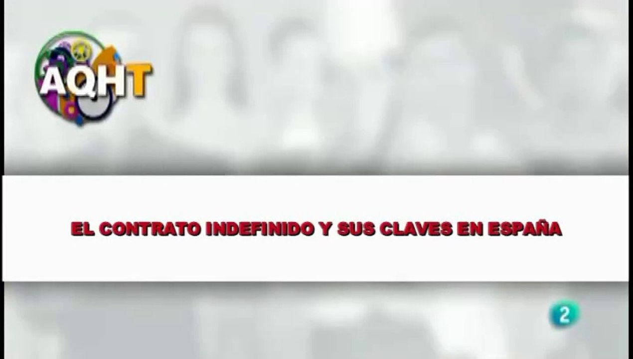 EL CONTRATO INDEFINIDO Y SUS CLAVES EN ESPAÑA