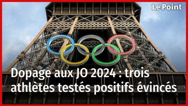 Dopage aux JO 2024 : trois athlètes testés positifs évincés