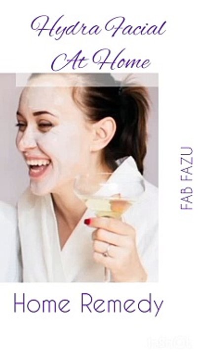 Hydra facial at Home