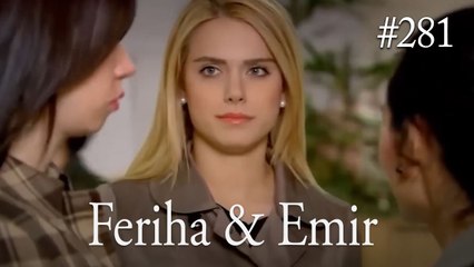 Feriha a Emir #281
