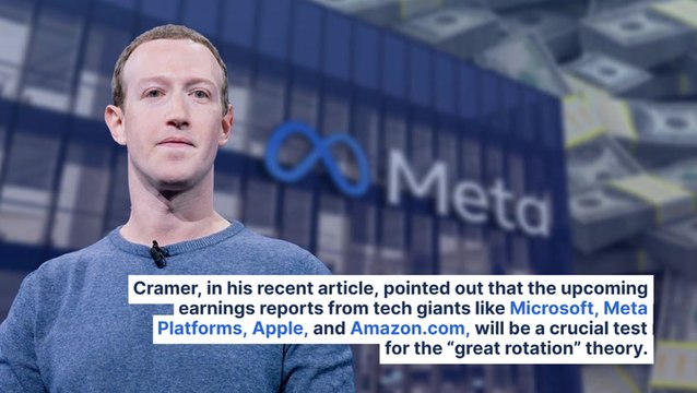 Jim Cramer Says Tech Earnings Crucial Test For 'Great Rotation' Theory As Key Reports From Microsoft, Apple, Amazon, And Meta Loom On the Horizon