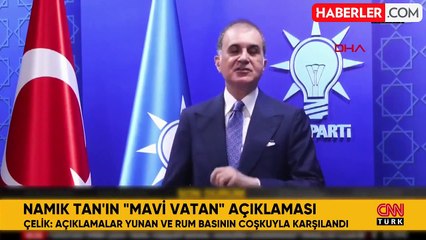 CHP'li Tan'a AK Partili Çelik'ten sert tepki: Mavi Vatan'ın omurgasına saldırılan bir konuşma