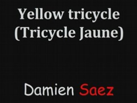 SAEZ Yellow tricycle (Traduction)