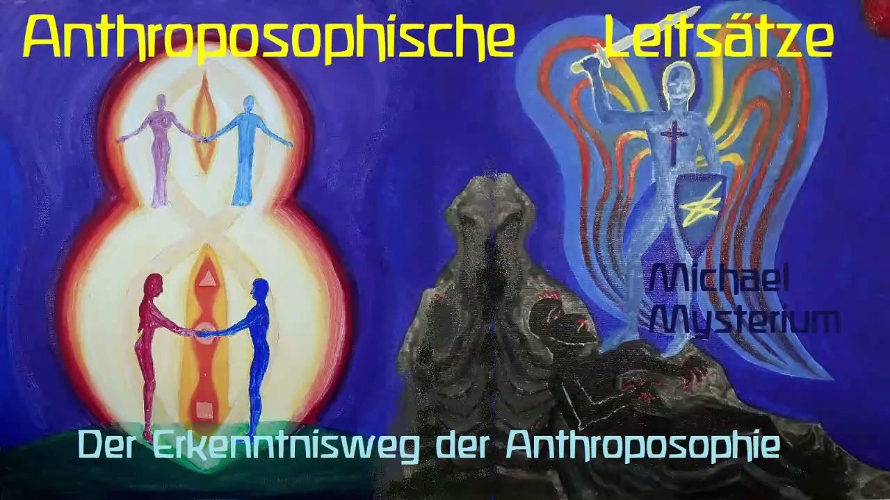 Anthroposophische Leitsätze 1-Das Geistige im Menschenwesen zum Geistigen im Weltenall führen (GA26)