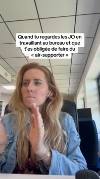 Quand tu regardes les JO en travaillant au bureau et que t’es obligée de faire du « air-supporter »