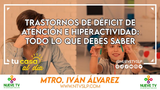 Trastornos de Déficit de Atención e Hiperactividad: Todo lo que Debes Saber