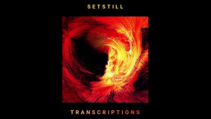 setstill - transcriptions (full album)