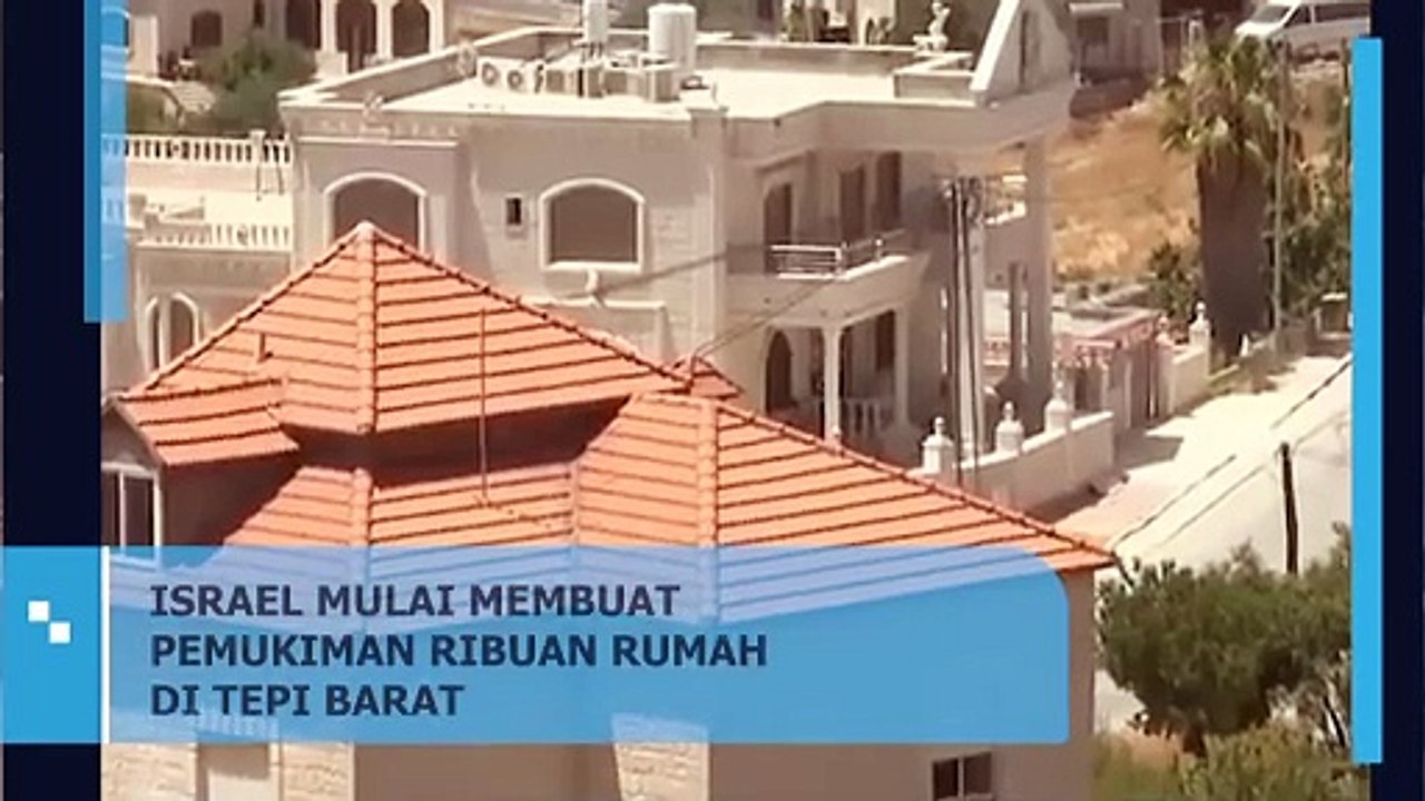 ISRAEL MULAI MEMBUAT PEMUKIMAN RIBUAN RUMAH DI TEPI BARAT