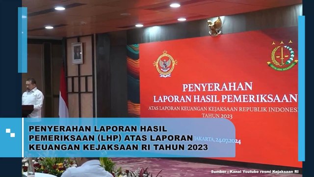 Penyerahan Laporan Hasil Pemeriksaan (LHP) Atas Laporan Keuangan Kejkaksaan RI Tahun 2923