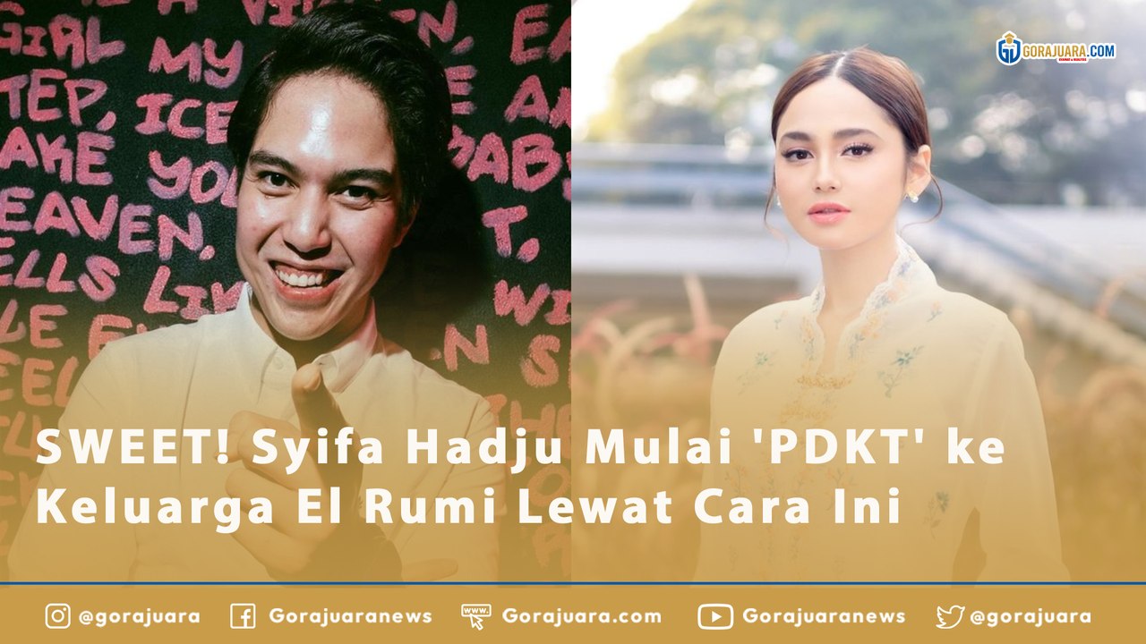 SWEET! Syifa Hadju Mulai 'PDKT' ke Keluarga El Rumi Lewat Cara Ini
